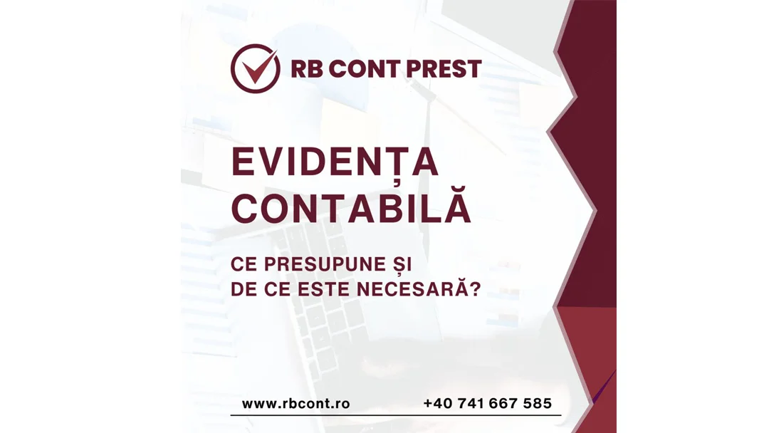 Ce presupune mai exact evidența contabilă?