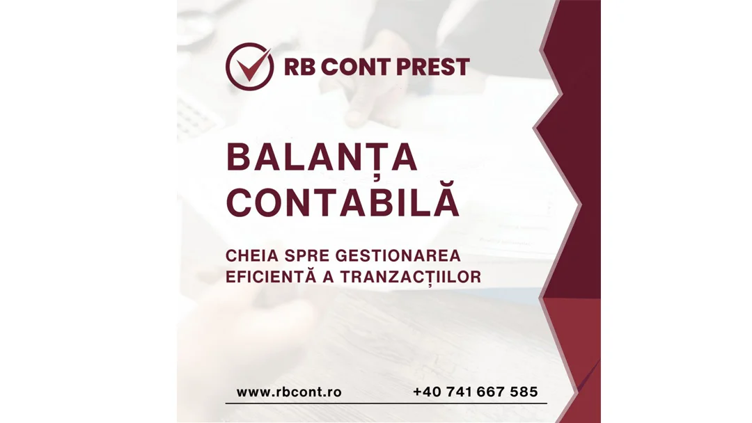 Ce este balanța contabilă și cum oferă o imagine completă a situației financiare a firmei tale